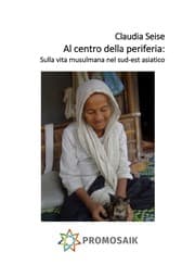Cover von Al centro della periferia: Sulla vita musulmana nel sud-est asiatico