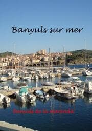 Cover von Banyuls sur Mer - mediterranes Kleinod am Fuße der Pyrenäen