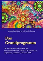 Cover von Das Grundprogramm - Die wichtigsten Nährstoffe für den menschlichen Körper