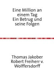 Cover von Eine Million an einem Tag Ein Betrug und seine Folgen