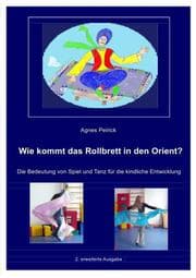 Cover von Wie kommt das Rollbrett in den Orient?