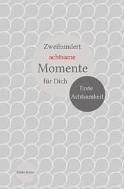 Cover von Zweihundert achtsame Momente