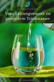 Cover von Vom Leitungswasser zu gesundem Trinkwasser