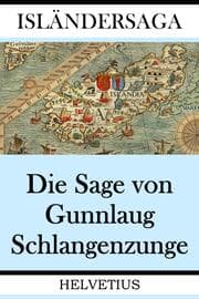 Cover von Die Sage von Gunnlaug Schlangenzunge