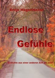 Cover von Endlose Gefühle - Gedichte aus einer anderen Zeit als jetzt