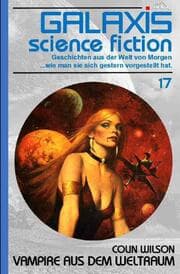 Cover von GALAXIS SCIENCE FICTION, Band 17: VAMPIRE AUS DEM WELTRAUM