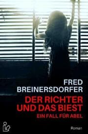 Cover von DER RICHTER UND DAS BIEST - EIN FALL FÜR ABEL