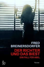 Cover von DER RICHTER UND DAS BIEST - EIN FALL FÜR ABEL