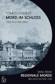 Cover von MORD IM SCHLOSS - REGIONALE MORDE