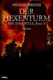 Cover von DER HEXENTURM - DER PARA-BULLE, Band 2