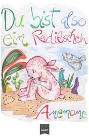 Cover von Du bist also ein Radieschen