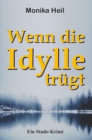 Cover von Wenn die Idylle trügt