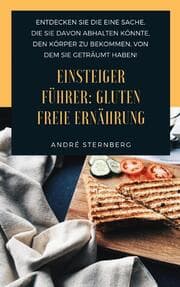 Cover von Einsteiger Führer: Gluten freie Ernährung