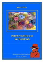 Cover von Detektiv Kuhfeld und der Kunstraub