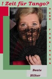Cover von Zeit für Tango Herr Parkinson?