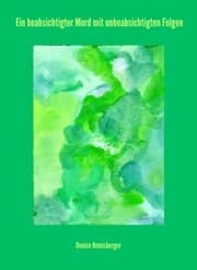 Cover von Ein beabsichtigter Mord mit unbeabsichtigten Folgen