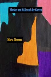 Cover von Markus und Kalle und der Garten.