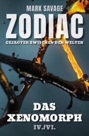 Cover von Zodiac - Gejagter zwischen den Welten IV: Das Xenomorph