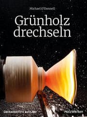 Cover von Grünholz drechseln