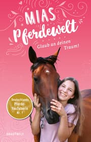 Cover von Mias Pferdewelt - Glaub an deinen Traum!