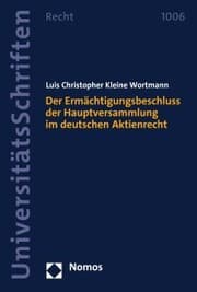 Cover von Der Ermächtigungsbeschluss der Hauptversammlung im deutschen Aktienrecht