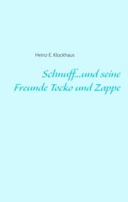 Cover von Schnuff...und seine Freunde Tocko und Zappe
