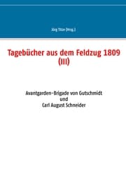 Cover von Tagebücher aus dem Feldzug 1809 (III)