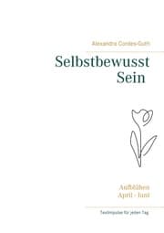 Cover von Selbstbewusst Sein - Aufblühen