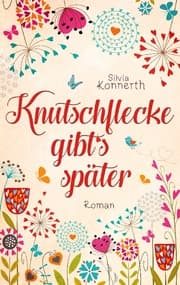 Cover von Knutschflecke gibt's später
