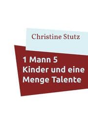 Cover von 1 Mann 5 Kinder und eine Menge Talente