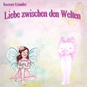 Cover von Liebe zwischen den Welten