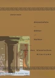 Cover von Ahnentafeln der Götter und Helden der schönsten Sagen des klassischen Altertums
