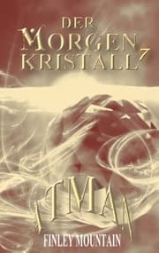 Cover von Der Morgenkristall 7