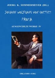 Cover von Johann Wolfgang von Goethes Prosa. Ausgewählte Werke IV
