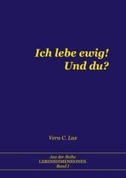 Cover von Ich lebe ewig! Und du?