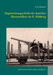 Cover von Organisationsgeschichte der deutschen Heeresartillerie im II. Weltkrieg