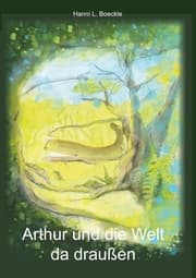 Cover von Arthur und die Welt da draußen