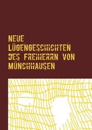 Cover von Neue Lügengeschichten des Freiherrn von Münchhausen