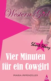 Cover von Vier Minuten für ein Cowgirl