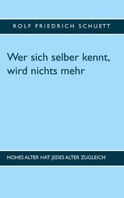 Cover von Wer sich selber kennt, wird nichts mehr
