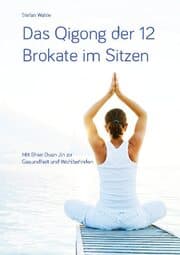 Cover von Das Qigong der 12 Brokate im Sitzen