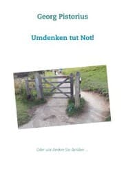 Cover von Umdenken tut Not!