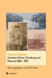Cover von Zwischen Ulsnis, Flensburg und Masuren 1894 - 1915