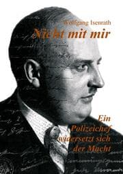Cover von Nicht mit mir - Ein Polizeichef widersetzt sich der Macht