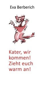 Cover von Kater, wir kommen! Zieht euch warm an!