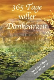Cover von 365 Tage voller Dankbarkeit - Das Andachtsbuch zum Mitmachen