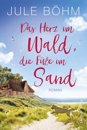Cover von Das Herz im Wald, die Füße im Sand