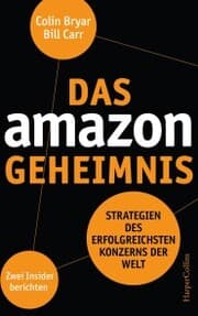 Cover von Das Amazon-Geheimnis - Strategien des erfolgreichsten Konzerns der Welt. Zwei Insider berichten