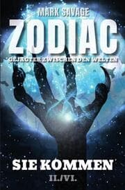 Cover von Zodiac - Gejagter zwischen den Welten: Sie kommen