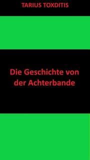Cover von Die Geschichte von der Achterbande